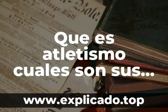 Que es atletismo cuales son sus disiplinas y sus caracteristicas