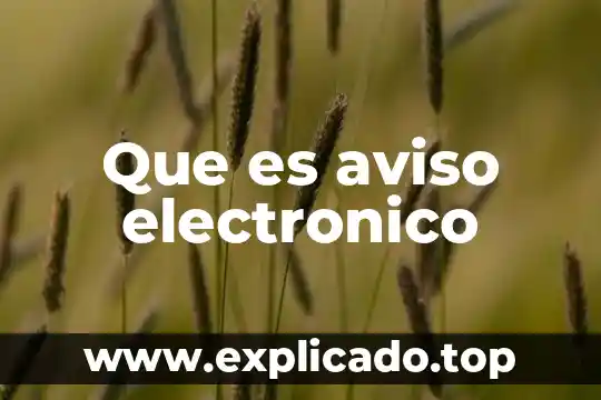 Que es aviso electronico