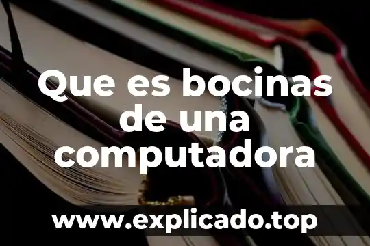 Que es mt en computadora 4 Que es bocinas de una computadora