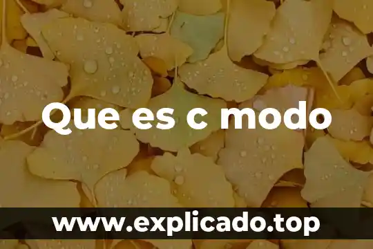 Que es c modo