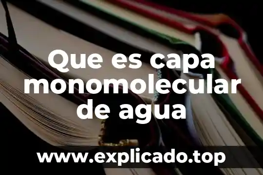 Que es capa monomolecular de agua