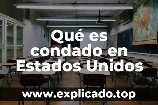 Qué es condado en Estados Unidos