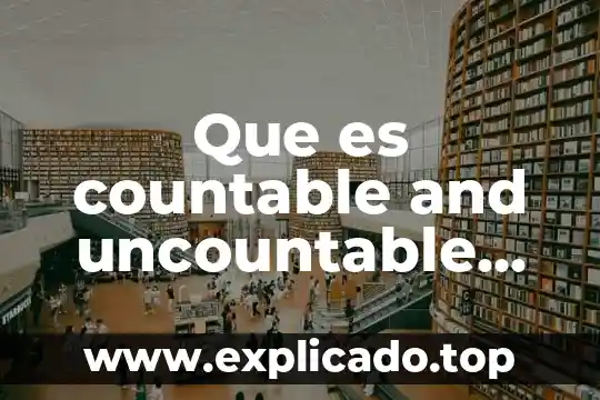 Que es un circuito electrico ejemplos 4 Que es countable and uncountable nouns ejemplos