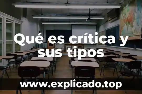 Qué es crítica y sus tipos