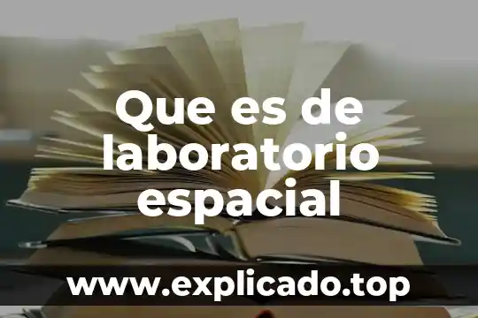Prueba cluster a que es 6 Que es de laboratorio espacial