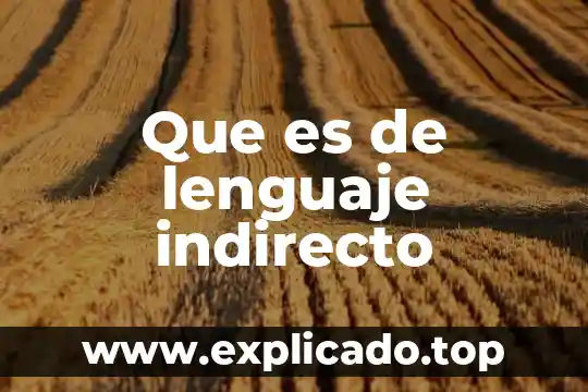 Que es de lenguaje indirecto