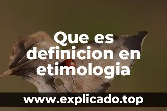 Qué es etimología psicología 7 Que es definicion en etimologia