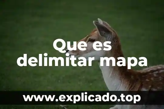 Que es una planta conabio 8 Que es delimitar mapa