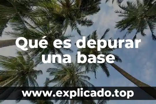 Qué es una base estabilizada en pavimentos 7 Qué es depurar una base