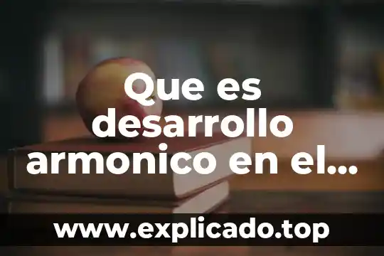 Que es desarrollo armonico en el embarazo