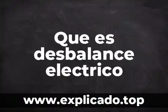 Que es el electromagnetismo en un motor electrico 8 Que es desbalance electrico