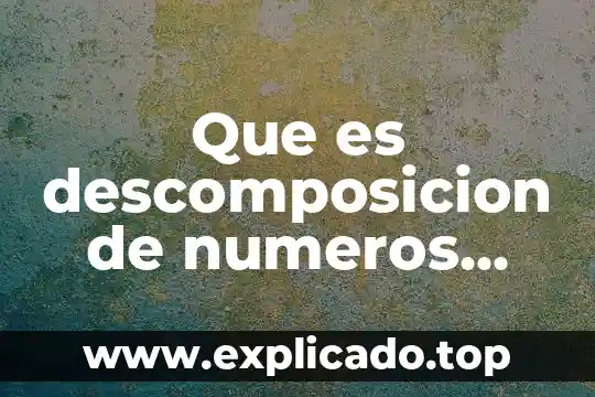 Que es una analogí ejemplo para niños 4 Que es descomposicion de numeros para niños