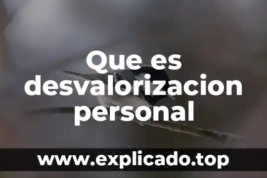 Que es desvalorizacion personal