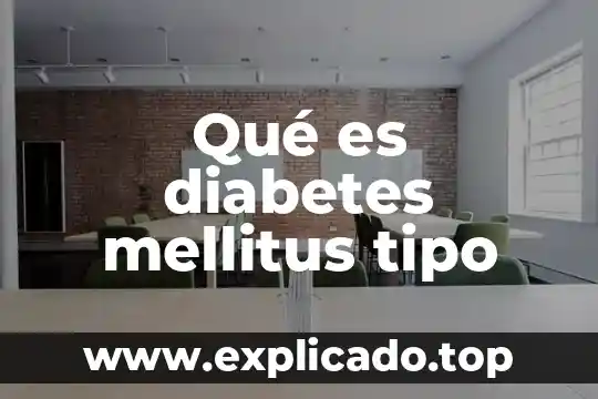 Que es un refrigerador tipo armario horizontal 7 Qué es diabetes mellitus tipo