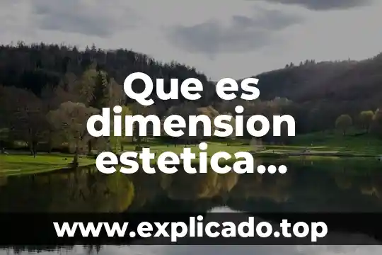 Que es el geotactismo y ejemplos 4 Que es dimension estetica ejemplos