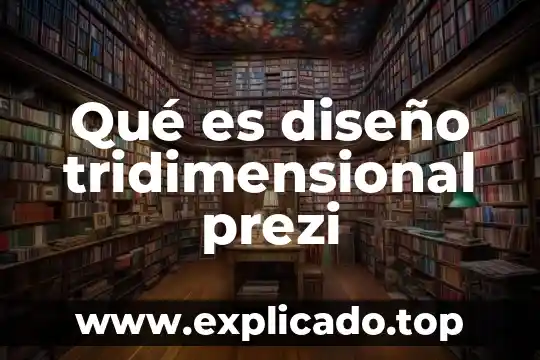 Que es bidimensional y tridimensional ejemplos 4 Qué es diseño tridimensional prezi