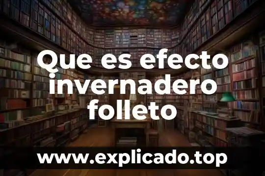 Que es la gramatica ensayos 7 Que es efecto invernadero folleto