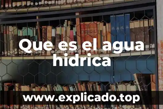 Que es la conductividad termica del agua 5 Que es el agua hidrica