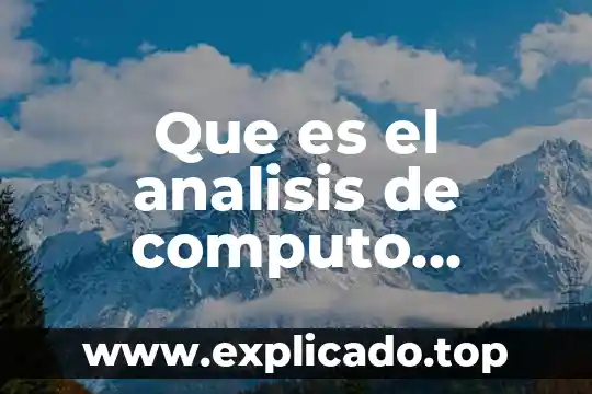 Qué es ingeniería sistema de computo 3 Que es el analisis de computo forence var log