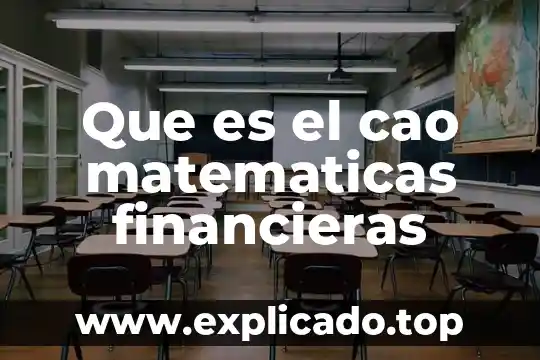 Que es fecha de negociación matematicas financieras 4 Que es el cao matematicas financieras