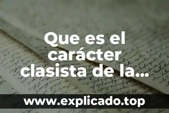 Qué es la logse en educación 3 Que es el carácter clasista de la educación