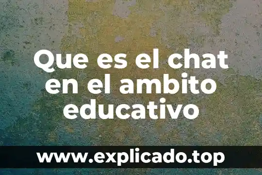 Plato software educativo que es 4 Que es el chat en el ambito educativo