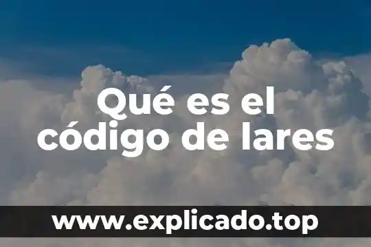 Qué es el código de lares