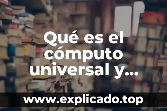 Computo paralelo con pvm que es 3 Qué es el cómputo universal y móvil