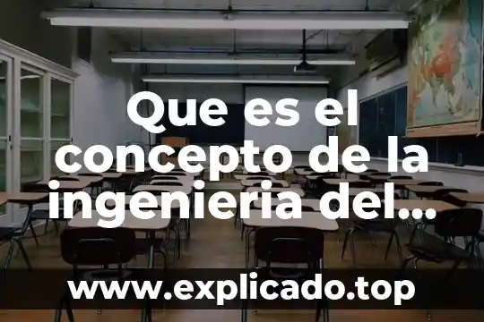 Concepto de que es indicativo 4 Que es el concepto de la ingenieria del sofwere