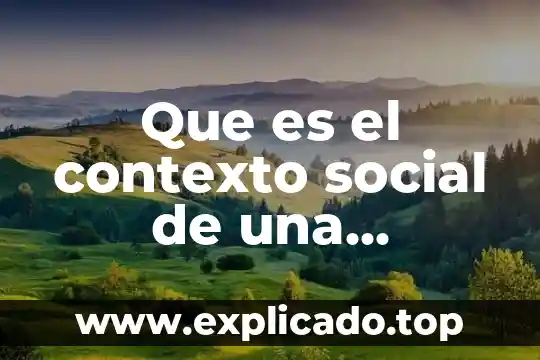 Conflicto social Karl Marx que es 5 Que es el contexto social de una empresa