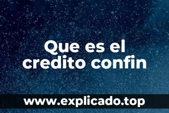 Qué es crédito avios 5 Que es el credito confin