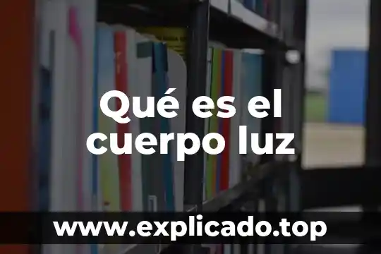 Actividad experimental refracción de la luz que es 6 Qué es el cuerpo luz