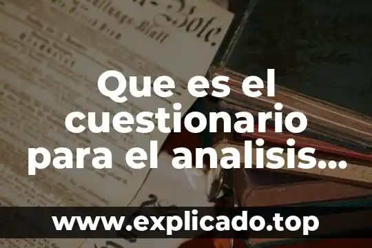 Que es el analisis del puesto 6 Que es el cuestionario para el analisis de puesto