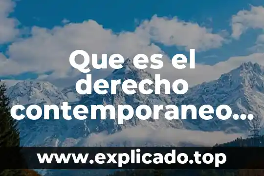 Que es el edc mexico 2022 5 Que es el derecho contemporaneo en mexico