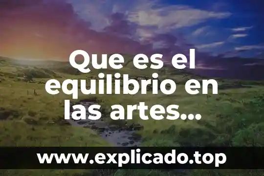 Que es el equilibrio en las artes plasticas