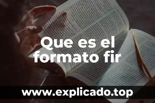 Para que es el formato ds 5535 6 Que es el formato fir