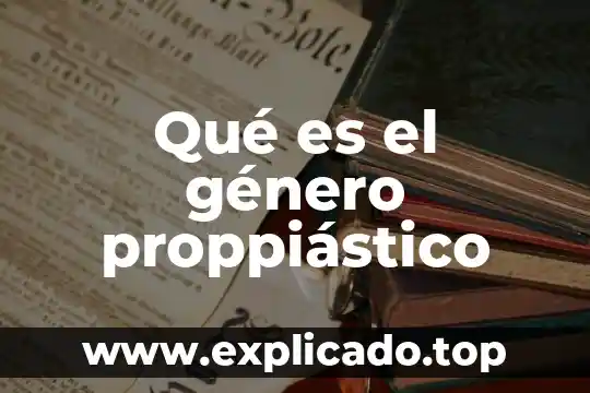 Que es la genero narrativo 6 Qué es el género proppiástico