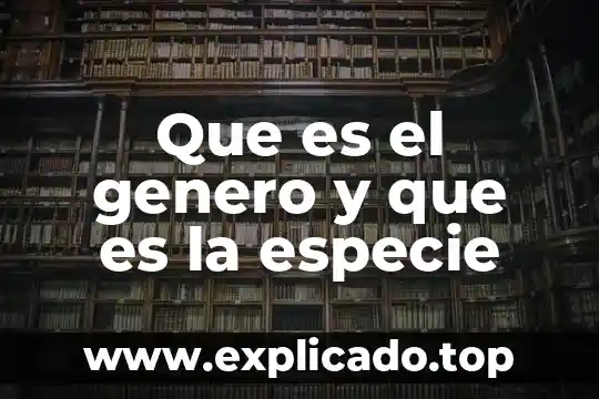 Que es la genero narrativo 7 Que es el genero y que es la especie