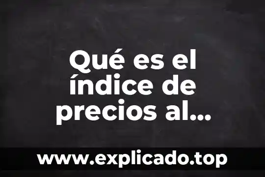 Vulcanismos inegi que es 7 Qué es el índice de precios al consumidor inegi