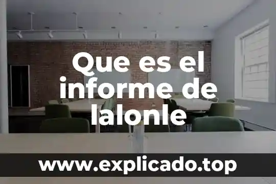 Que es un informe de lectura descriptivo 5 Que es el informe de lalonle