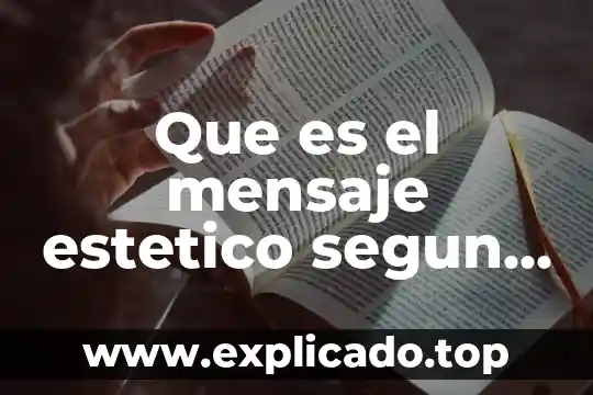 Que es el mensaje estetico segun umberto eco