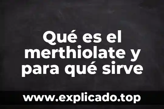 Que es metoclopramida para que sirve 3 Qué es el merthiolate y para qué sirve