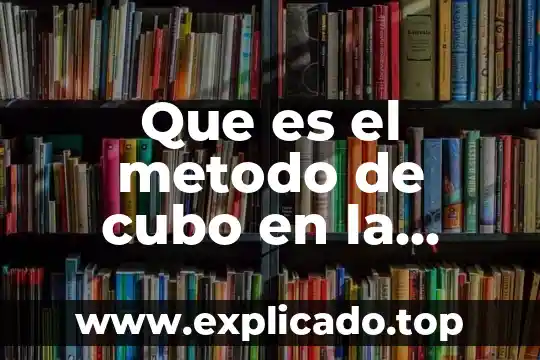Que es un metodo de alineamiento 3 Que es el metodo de cubo en la criminalistica