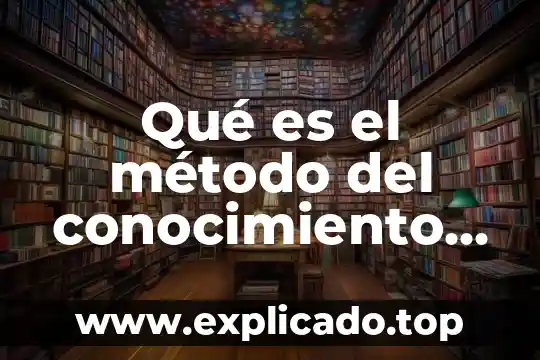 Qué es el método del conocimiento político