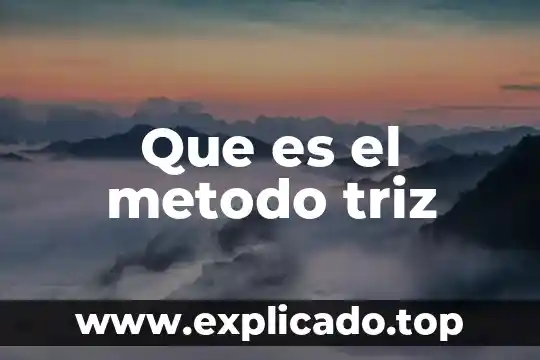 Que es el metodo trocoso 8 Que es el metodo triz