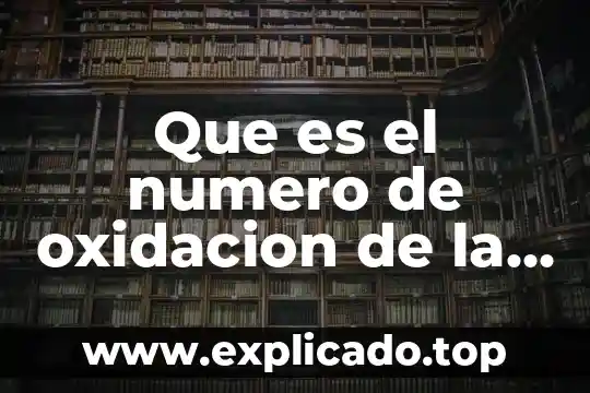 Que es el numero de oxidacion de la tabla periodica