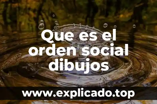 Qué es una noción de modelos 5 Que es el orden social dibujos
