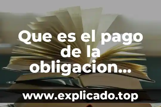 Que es la superintendencia de administracion tributaria sat de guatemala 8 Que es el pago de la obligacion tributaria