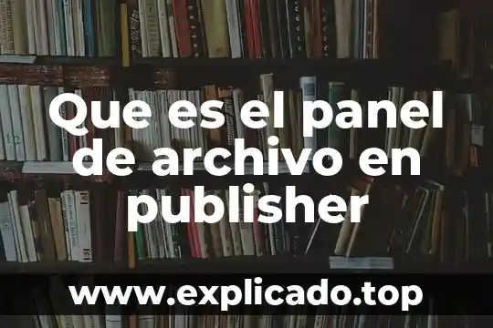 Qué es el archivo wmiapsrv.exe 4 Que es el panel de archivo en publisher