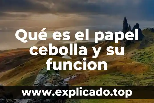 Que es registro telmex sin papel 4 Qué es el papel cebolla y su funcion